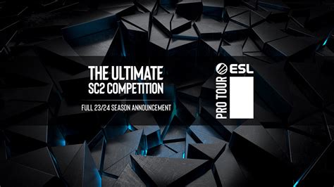 starcraft 2 esports live|ESL Pro Tour 2023/24 .